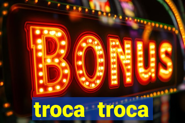 troca troca cruzeiro sp